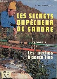 Les secrets du pecheur de perche t1, Henri Limouzin