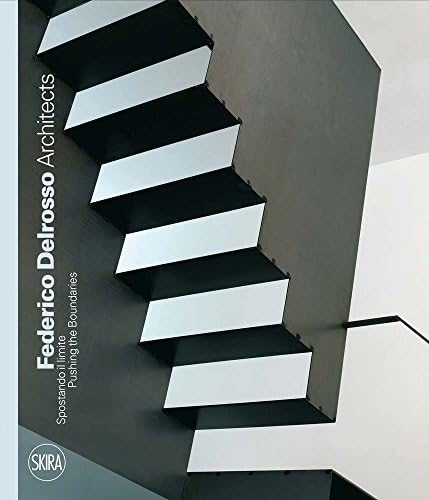 Federico Delrosso Architects: Pushing the Boundaries