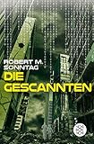 Die Gescannten by Robert M. Sonntag
