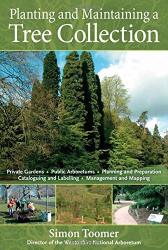 Planting and Maintaining a Tree Collection livre