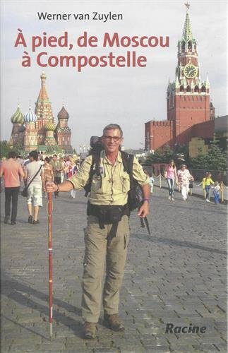 Download A Pied, de moscou à Compostelle