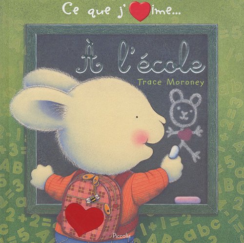 couverture de : Ce que j'aime &agrave; l'&eacute;cole