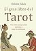 El gran libro del Tarot: Una obra excepcional distinta a todo lo publicado (Spanish Edition) by 