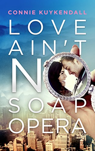 Love Ain't No Soap Opera (Shadybrook Series Book 1)