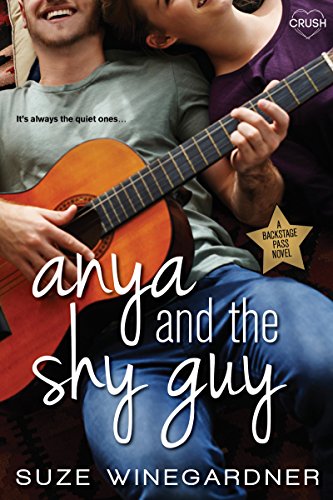 Anya and the Shy Guy (Backstage Pass) (English Edition) Anya and the Shy Guy (Backstage Pass) (English Edition)