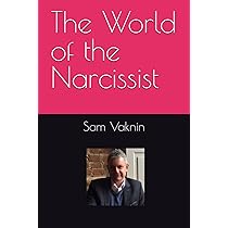 Malignant Self-love: Narcissism Revisited (FULL TEXT, 10th
