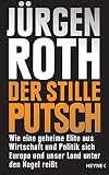 Cover zum Buch Der stille Putsch: Wie eine geheime E...