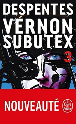 Virginie Despentes vernon subutex 3