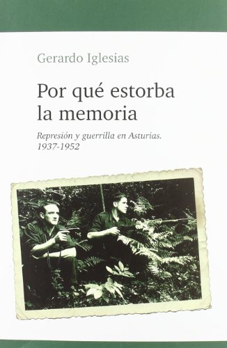 Download Por que estorba la memoria - represion y guerrilla en Asturias Download Por que estorba la memoria - represion y guerrilla en Asturias