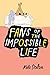 Fans of the Impossible Life (English Edition) by