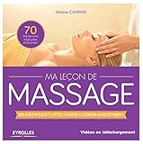Ma leçon de massages : Relaxez-vous et luttez contre le stress au quotidien ! [dvd inclus]