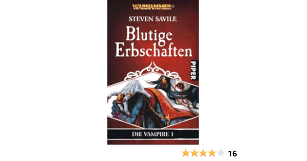 Blutige Erbschaften Die Vampire Band 1 Amazon De Savile Steven Decker Andreas Bucher