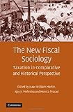 Image de The New Fiscal Sociology: Taxation in Comparative and Historical Perspective