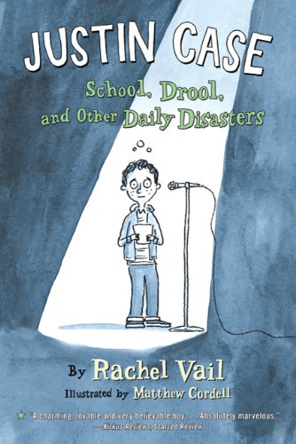 Justin Case: School, Drool, and Other Daily Disasters: 1 (Justin Case Series, 1)