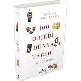 World History in 100 Objects (Hardcover): From Ax to Credit Card