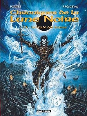 DARGAUD Chroniques de la Lune Noire, tome 12 : La Porte des Enfers