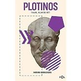 Plotinos: Tanrı, Ruh ve Mit