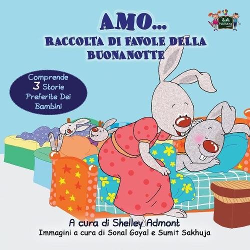 Amo... Raccolta di favole della buonanotte: I Love to... bedtime collection (Italian Edition) Amo... Raccolta di favole della buonanotte: I Love to... bedtime collection (Italian Edition)
