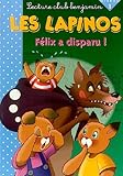 Félix a disparu