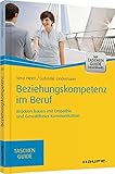 Beziehungskompetenz im Beruf: Brücken bauen mit Empathie und gewaltfreier Kommunikation (Haufe TaschenGuide) by 