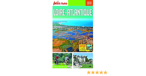 Amazon Fr Guide Loire Atlantique 2018 2019 Petit Fute Petit Fute Livres