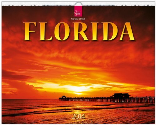 Florida 2014: Original Stürtz-Kalender - Großformat-Kalender 60 x 48 cm [Spiralbindung]