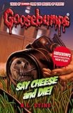 Say Cheese And Die! (Goosebumps) by