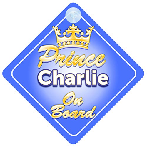 Crown Prince Charlie On Board Personalised Baby / Child Boys Car Sign