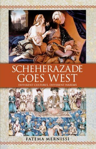 Scheherazade Goes West: Different Cultures, Different Harems