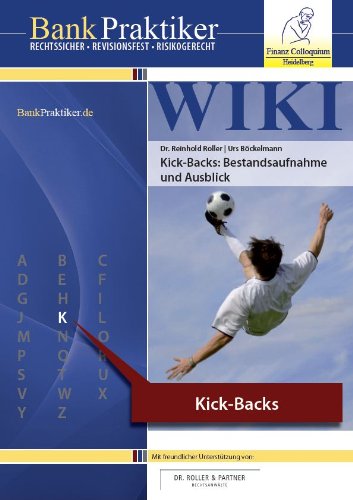 Preisvergleich Produktbild BankPraktiker WIKI Kick-Backs: Bestandsaufnahme und Ausblick