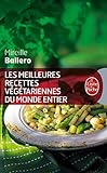 Les Meilleures Recettes végétariennes du monde entier