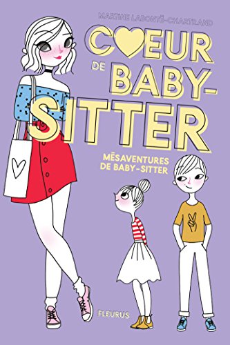 couverture de : Coeur de baby-sitter / M&eacute;saventures de baby-sitter