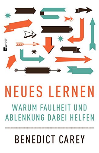 Download Neues Lernen: Warum Faulheit und Ablenkung dabei helfen Download Neues Lernen: Warum Faulheit und Ablenkung dabei helfen