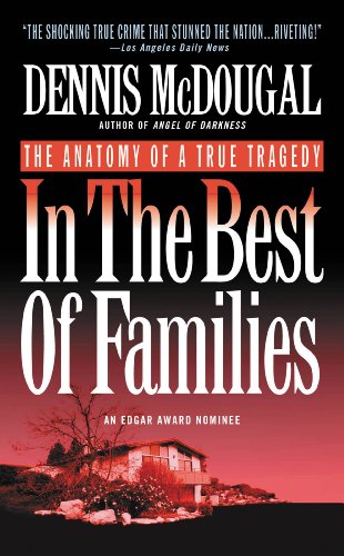 In the Best of Families: The Anatomy of a True Tragedy (English Edition)