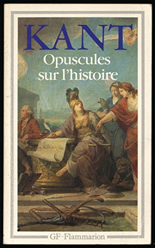 Opuscules sur l'histoire - Introduction, notes, bibliographie et chronologie de Philippe Raynaud - Traduction de Stéphane Piobetta gratuit Opuscules sur l'histoire - Introduction, notes, bibliographie et chronologie de Philippe Raynaud - Traduction de Stéphane Piobetta gratuit