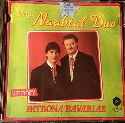Preisvergleich Produktbild Naabtal Duo - Patrona Bavariae - Die 12 besten Titel