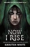 Now I Rise
