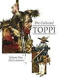 The Collected Toppi Vol. 2: North America by Sergio Toppi