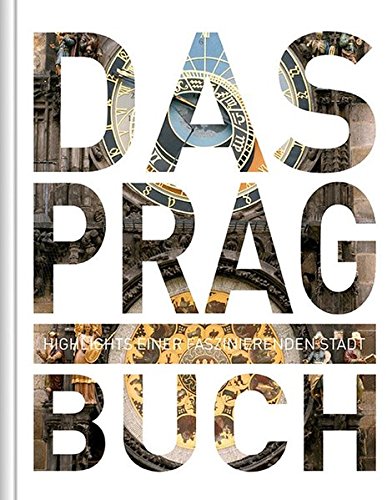Download Das Prag Buch: Highlights einer faszinierenden Stadt Download Das Prag Buch: Highlights einer faszinierenden Stadt