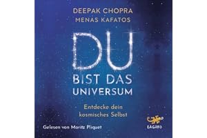Du bist das Universum: Entdecke dein kosmisches Selbst