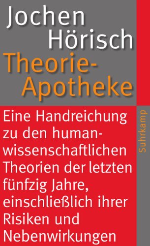 Theorie-Apotheke (suhrkamp taschenbuch)