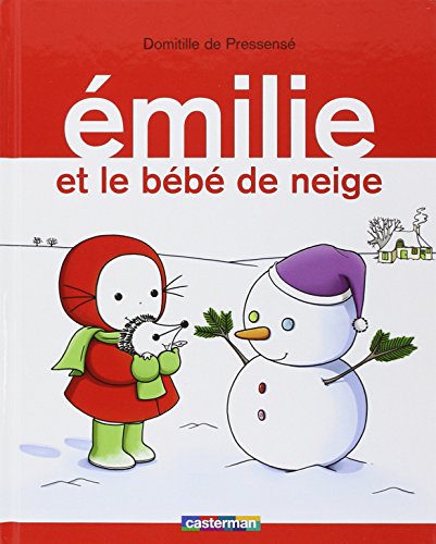 couverture de : Emilie et le b&eacute;b&eacute; de neige