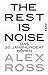 The Rest is Noise: Das 20. Jahrhundert hören by 
