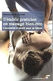 S'établir praticien massage bien-être : L'essentiel à savoir pour se lancer
