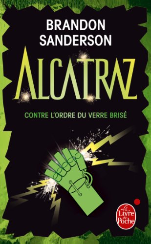 couverture de : Alcatraz contre l'ordre du verre bris&eacute;