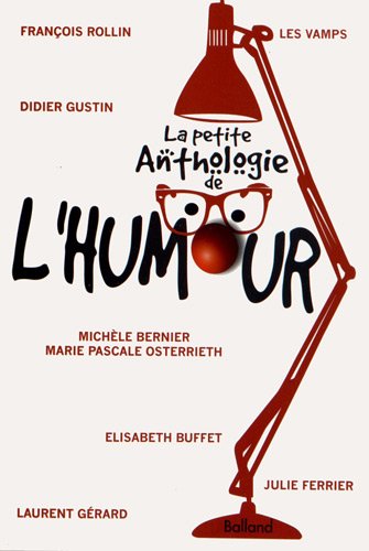 La petite Anthologie de l'Humour