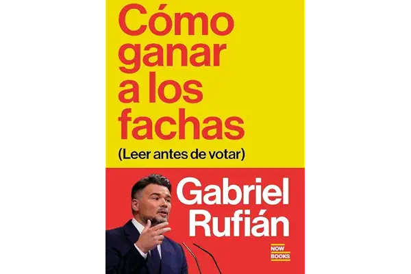 Cómo ganar a los fachas: (Leer antes de votar)