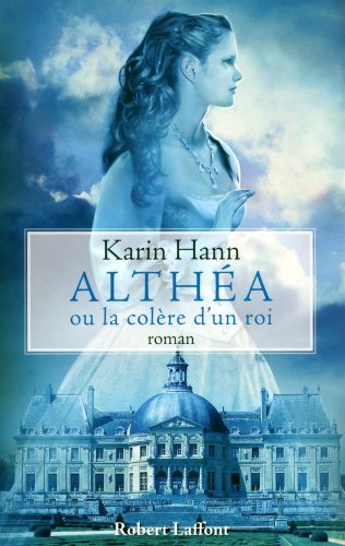 couverture de : Alth&eacute;a ou La col&egrave;re d'un roi