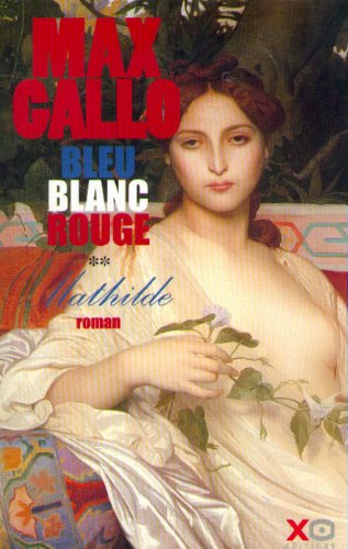 Download Bleu, blanc, rouge, tome 2 : Mathilde