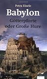 Image de Babylon: Götterpforte oder grosse Hure